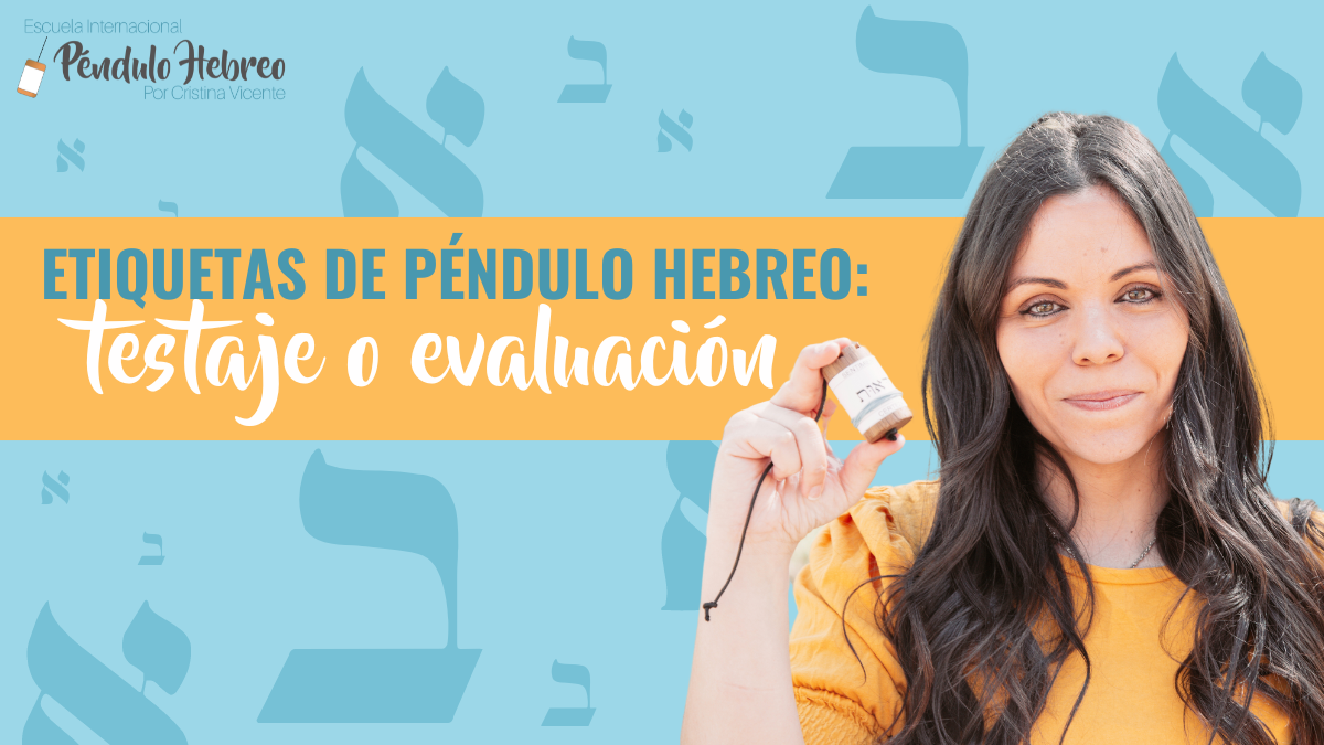 Etiquetas de Péndulo Hebreo: Testaje o evaluación